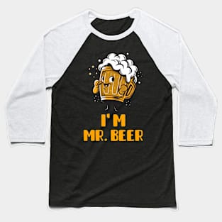 I Am Mr Beer (Brown) Baseball T-Shirt